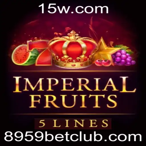 ImperialFruits5: Descubra o Fascinante Mundo do Jogo que Conquista 8959bet